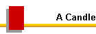 A Candle